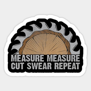 Woodworking Father Day Measure Cut Swear Handyman Carpenters Sticker